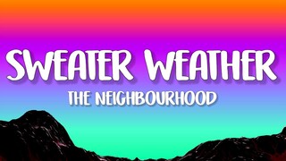 The Neighbourhood - Sweater  Weather (Lyrics)