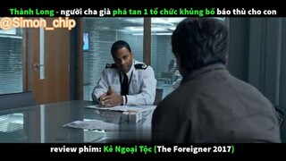 review phim Kẻ Ngoại Tộc The Foreigner #reviewfilm