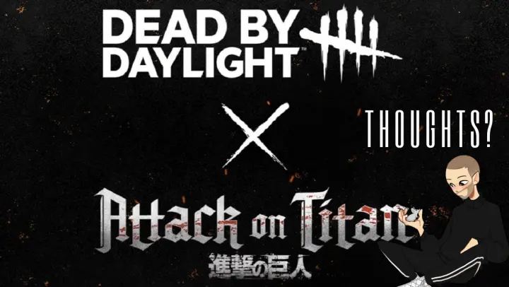 DEAD BY DAYLIGHT & ATTACK ON TITAN?!? - STAVO Thoughts on: DBD x Attack on Titan Collection