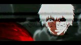 Kaneki badass moment [AMV]