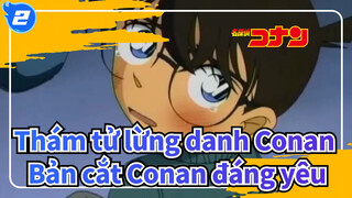 [Thám tử lừng danh Conan] Bản cắt Conan đáng yêu_2