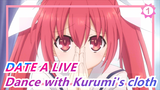 DATE A LIVE|Stealing the clothes of the Kurumi to dance... So embarrassing..._1