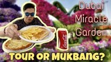 MUKBANG in Dubai Miracle Garden- Arabic Food Trip | Unwinding in one of the Best Place in Dubai