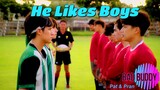 [BL] Pat ✖ Pran / Bad Buddy series / “He Likes Boys”