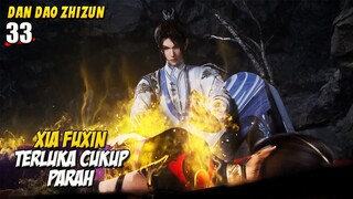 Full Baku Hantam Melawan Klan Iblis - Dan Dao Zhizun Episode 33