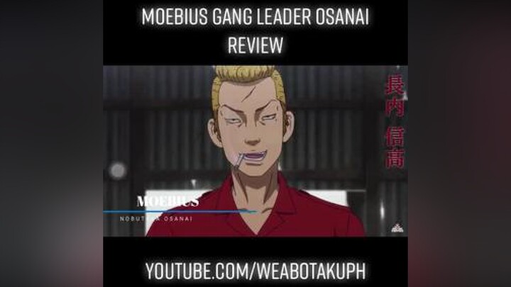 Moebius gang leader review Osanai weabotaku fyp tokyorevengers osanai