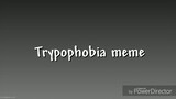 Trypophobia meme //sticknodes (something I made when I'm boring :v)