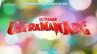 Ultraman Arc opening [Lyrics - Romaji]