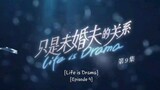 Life is Drama Episode 9 🌌 Eng Sub
