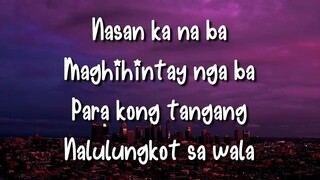 Zack Tamundlo-Asan ka na ba (Lyrics)