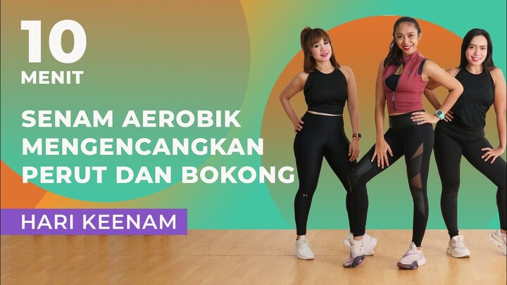 7 Hari Mengencangkan Perut dan Bokong dengan Senam Aerobik! Cuma 10 Menit | Hari Keenam