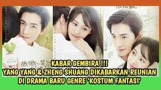 PASANGAN ZHENG SHUANG & YANG YANG AKAN MEMBINTANGI DRAMA FANTASI TERBARU BERJUDUL "ZHU YAN"
