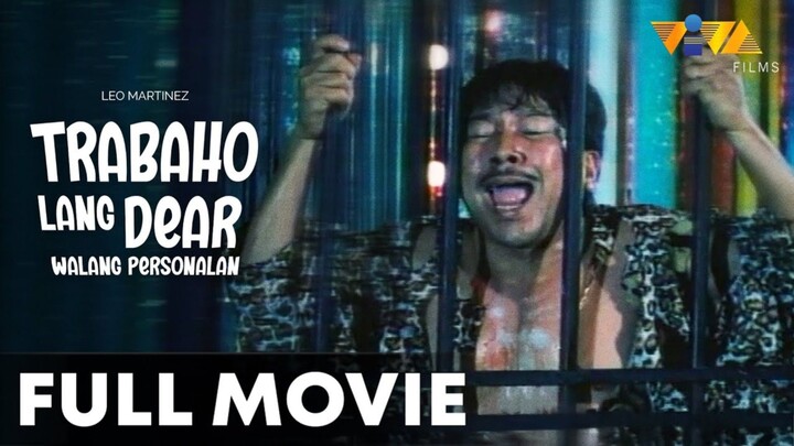 Trabaho Lang Dear Walang Personalan Full Movie
