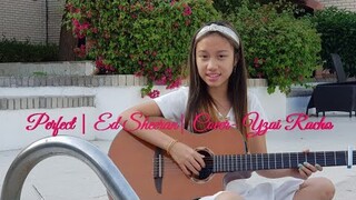 Perfect | Ed Sheeran | Yzai Racho