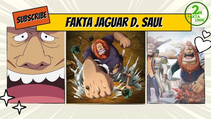 Fakta Jaguar D. Saul raksasa D. Clan di One Piece