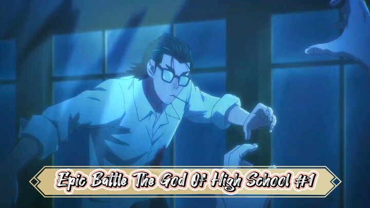 Epic Battle The God Of High School #1