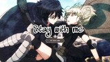 AMV stay with me