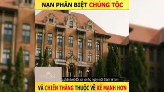 Tóm tắt phim: Nạn phân biệt chủng tộc phần 3 #phimhaymoingay