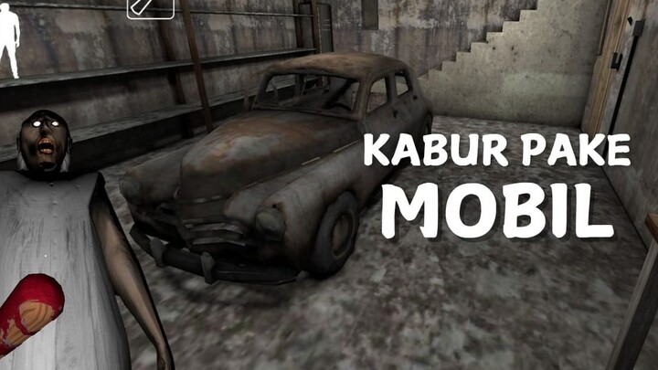 Berhasil Kabur pake Mobil!! | Granny