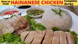 HAINANESE CHICKEN | Singapore Hainanese Chicken Rice | Simple Recipe | COMPLETE RECIPE