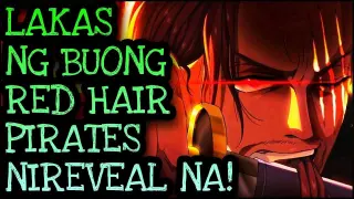 GAANO KALAKAS ANG BUONG RED HAIR PIRATES? | One Piece Tagalog Analysis