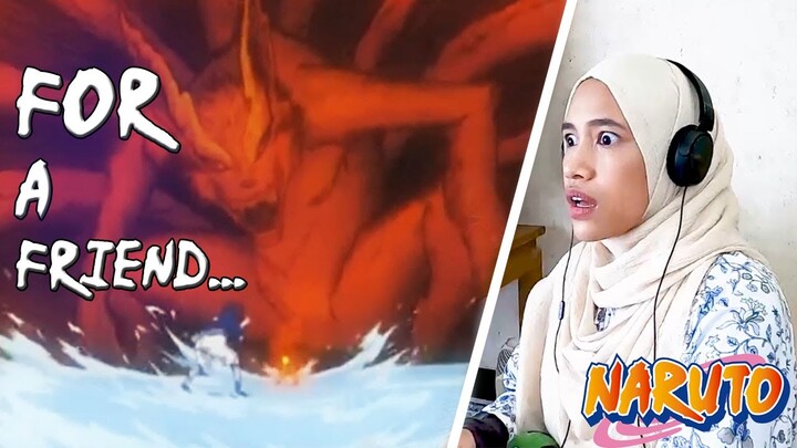 9 Tailed Fox Naruto to Fight Sasuke.. 🔥 For A Friend.. 🔥 Naruto Reaction Episode 132