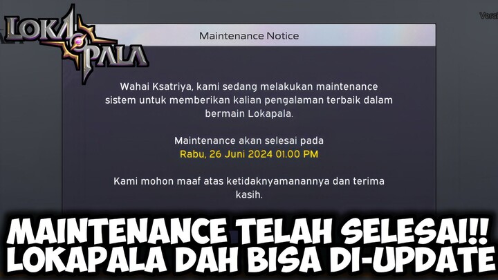 MAINTENANCE UPDATE LOKAPALA TELAH SELESAI!! ADA KOMPENSASI DARI DEVELOPER | LOKAPALA INDONES