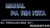 (Video Karaoke) MAHAL PA RIN KITA - Rockstar [Ivory]