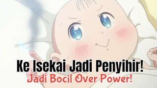 Baru Lahir Sudah Menghancurkan Istana, Reinkarnasi Jadi Bocil Sakti!