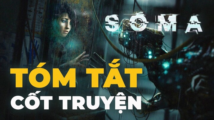 SOMA | Thảm Kịch Dưới Đáy Đại Dương