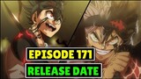Black Clover Episode 171 Release Date Latest Update