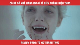 Review Tóm Tắt Phim: Cô Bé Có Khả Năng Biến Giấc Mơ Thành Sự Thật Ngoài Đời