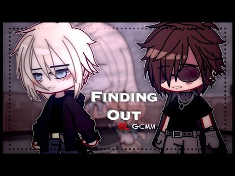 🔗Finding Out 🔗|| Bl Gacha Club || GCMM || original by inxcorrect