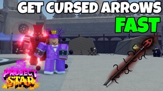 THE FASTEST METHOD TO GET CURSED ARROWS In Project Star Roblox