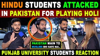 HINDU STUDENTS ATTACKED FOR PLAYING HOLI IN LAHORE | HOLI IS PROHIBITED IN PAKISTAN? | PAK REACTION