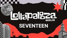 SEVENTEEN Live at Lollapalooza Berlin 2024