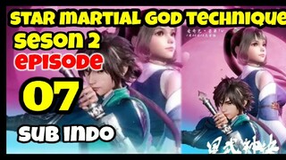 star martial god technique season 2 episode 7 sub indo