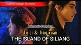 Cuplikan moment romantic Tu Li & Jing Xuan, Donghua | THE ISLAND OF SILIANG