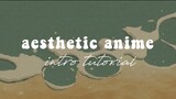 HOW TO MAKE AN AESTHETIC ANIME INTRO IN KINEMASTER | Peachy Grace