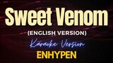 Sweet Venom (English Version) - ENHYPEN (Karaoke)
