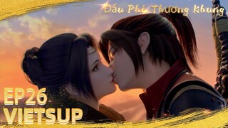 🌟VIETSUB Đấu Phá Thương Khung | Battle Through The Heavens S3 EP26 | Yuewen Animation Vietnam