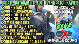 Data ML Lite Full Event 800Mb Patch Xavier | ML Lite | Cara Mengatasi Lag & Patah Patah Di ML