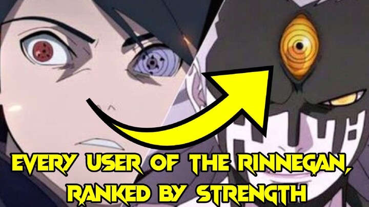Naruto: Every User Of The Rinnegan, Ranked By Strength | tagalog explain