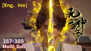 Trailer【无上神帝】| Supreme God Emperor | EP 387 - 389 Collection