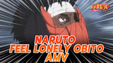 Feel Lonely Obito | Naruto AMV