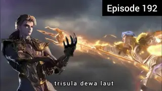 Soul land episode 192 sub indonesia - tangsan mencabut trisula dewa laut