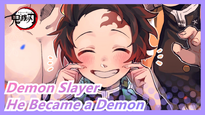 [Demon Slayer] He Became a Demon Because He Have No Other Ways