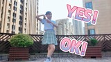 【Dance】Dance cover of YES! OK!