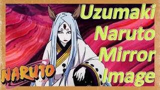 Uzumaki Naruto Mirror Image