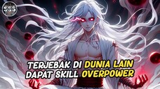 Terjebak Dalam ISEKAI Ketika Lagi Streaming Main Game Jadi Overpower !